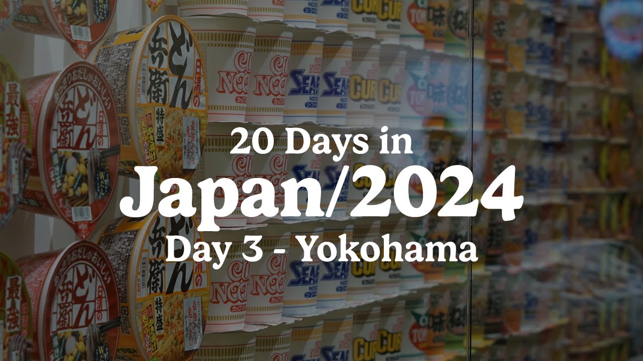 Japan 2024 Day 3 (Yokohama  - Cup Noodles Museum, Red Brick Warehouse, Chinatown)