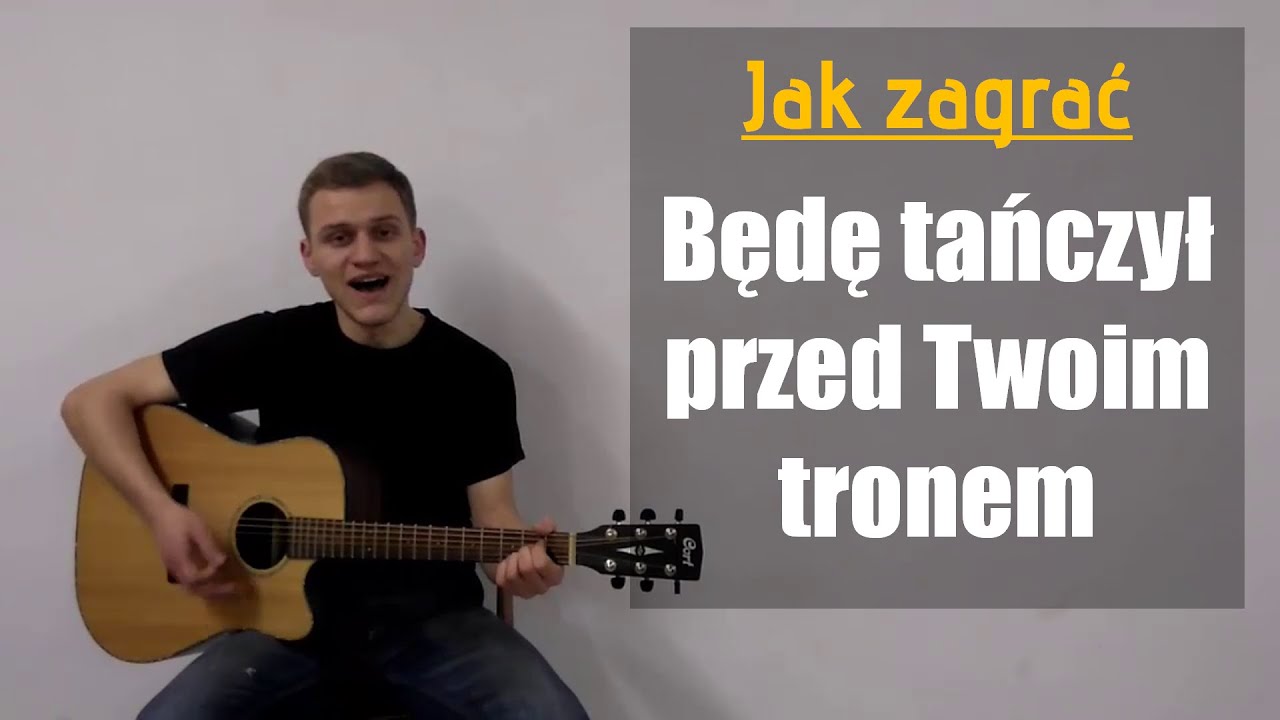 #37 Jak zagrać Będę tańczył przed Twoim tronem na gitarze - JakZagrac.pl