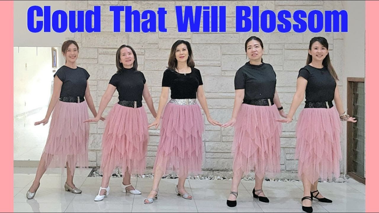 Cloud That Will Blossom Line Dance (demo & count) Chor: Diana Liang (CN)