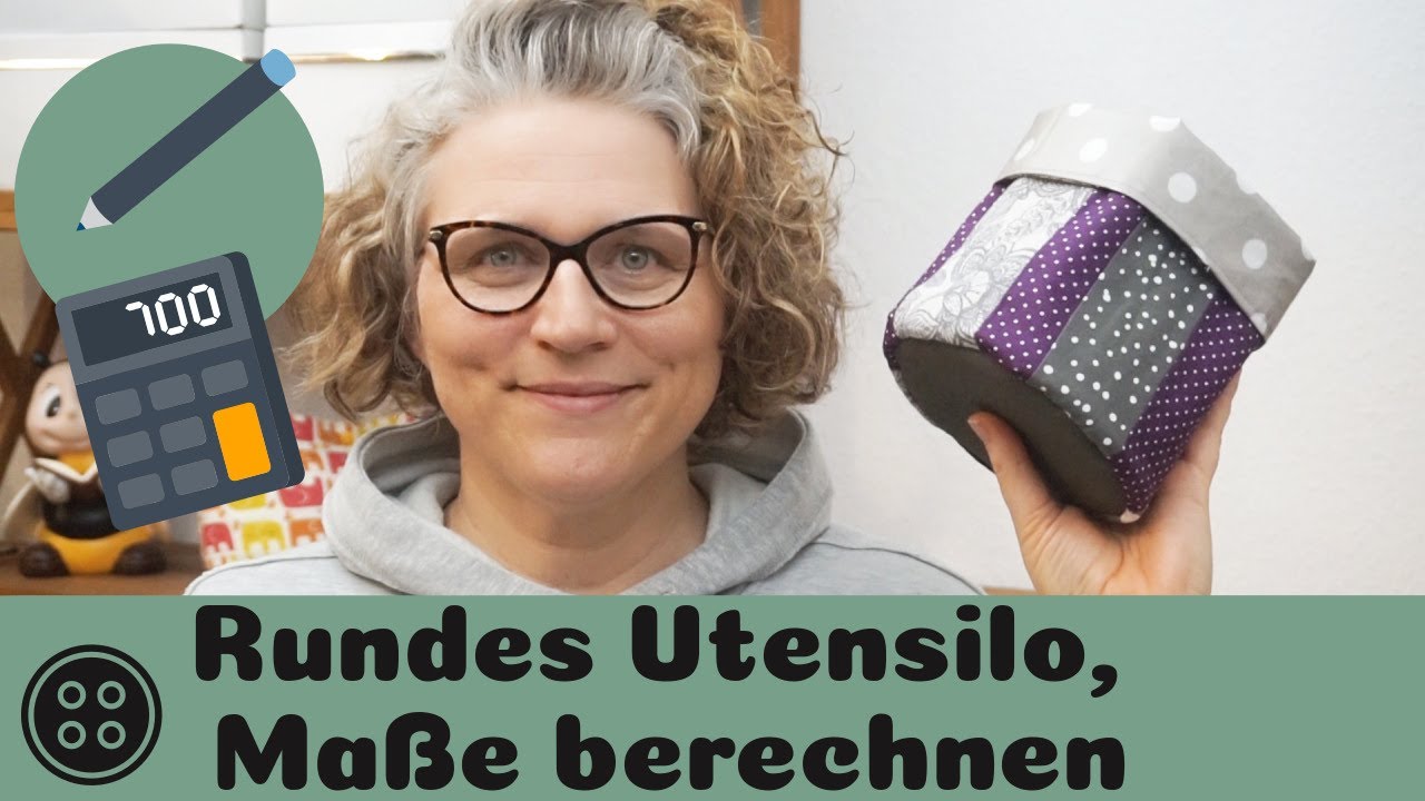 Rundes Utensilo berechnen und nähen