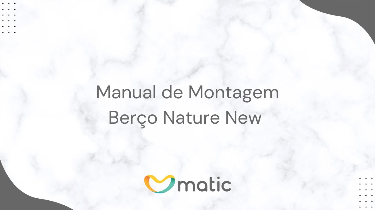 Berço Nature New - Manual de Montagem