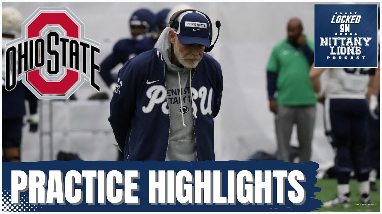 Nittany Lions Looking to Pull Off of the Upset vs. Ohio State — Penn State Football Practice