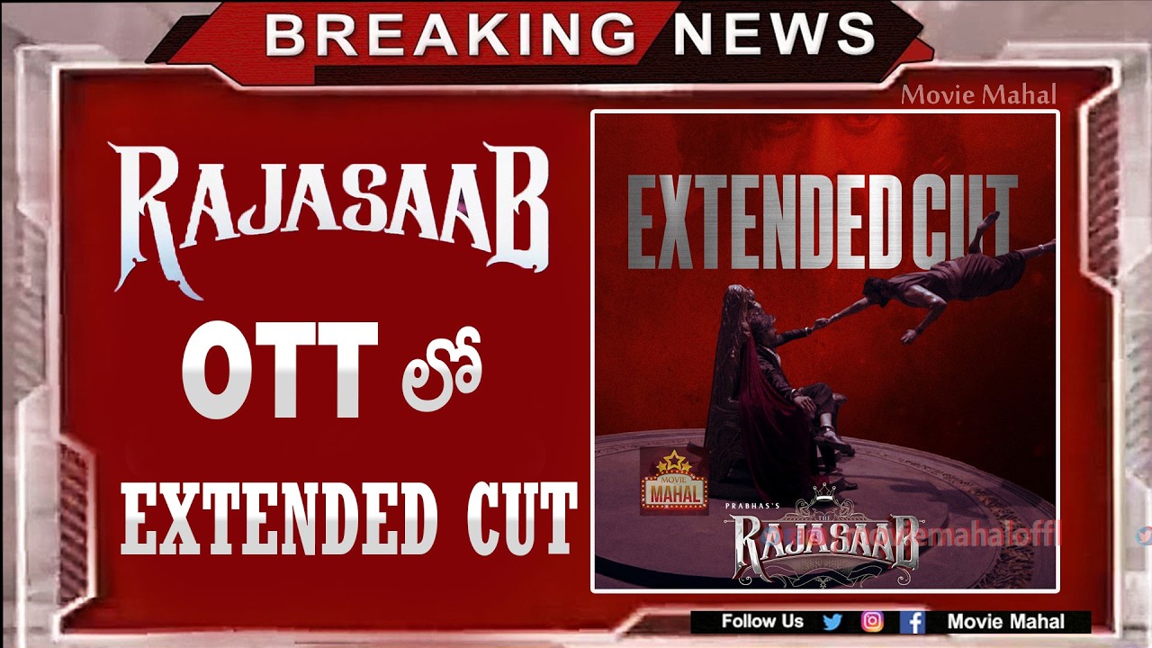 Raja Saab OTT Added The Extended Cut | Raja Saab OTT | Movie Mahal