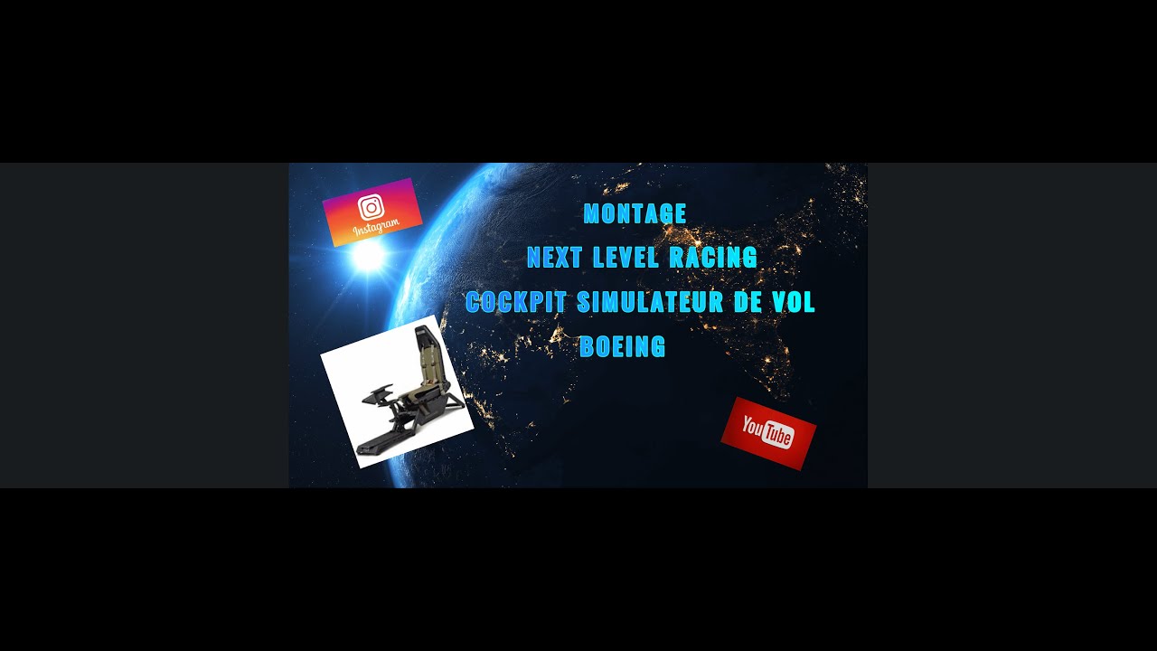 Montage  cockpit  simulateur de vol Next Level Racing pas à pas
