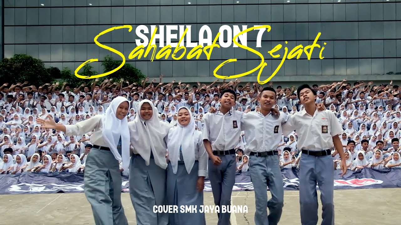 Sheila on 7 - Sahabat Sejati (COVER) | Video Klip Angkatan 10 SMK Jaya Buana