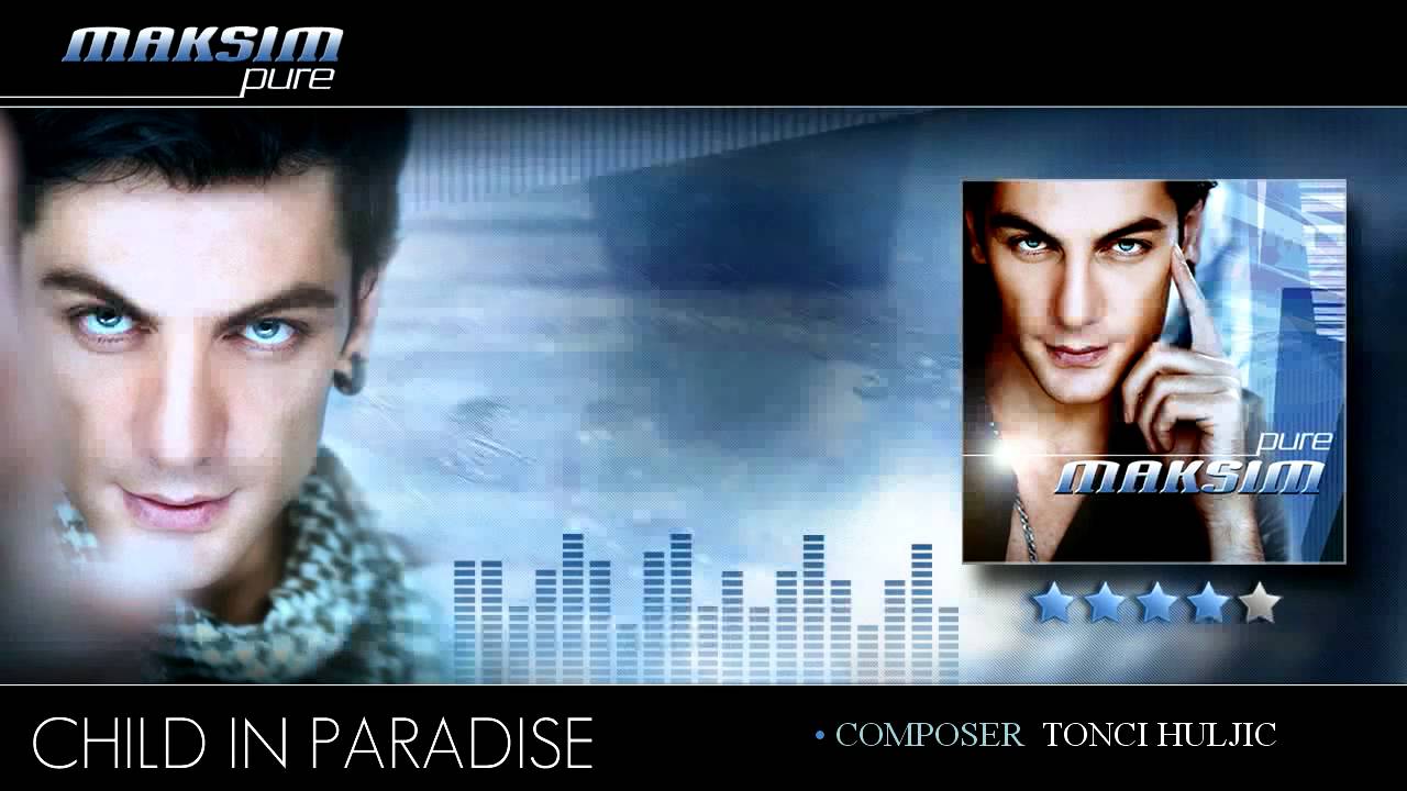 Maksim • Child In Paradise (Pure)