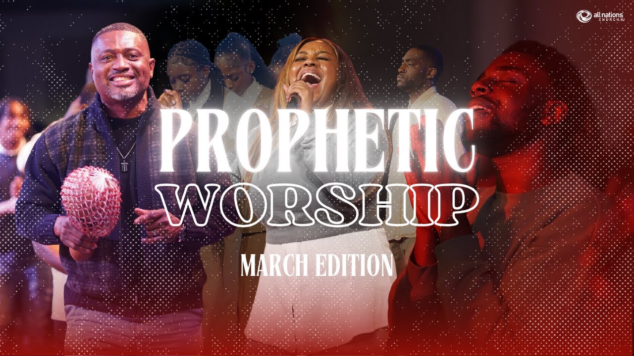 Prophetic Worship Night | March Edition | All Nations Church NJ | 03/02/25