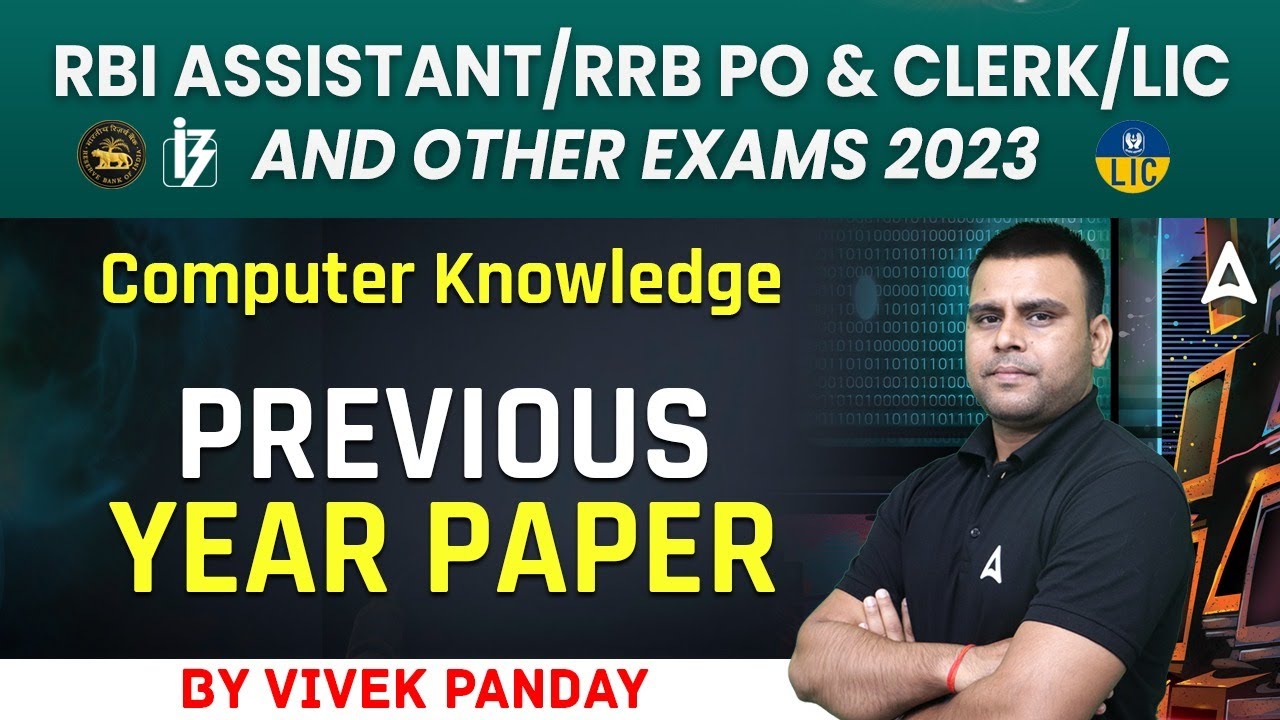 RBI ASSISTANT/RRB PO & CLERK / LIC and Other Exams Computer Knowledge Previous Year Paper