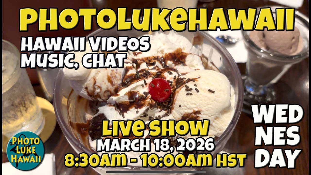 PhotoLukeHawaii Live Show - Hawaii Music, Hula, Surf & Oahu Tips & Adventures March 18, 2026
