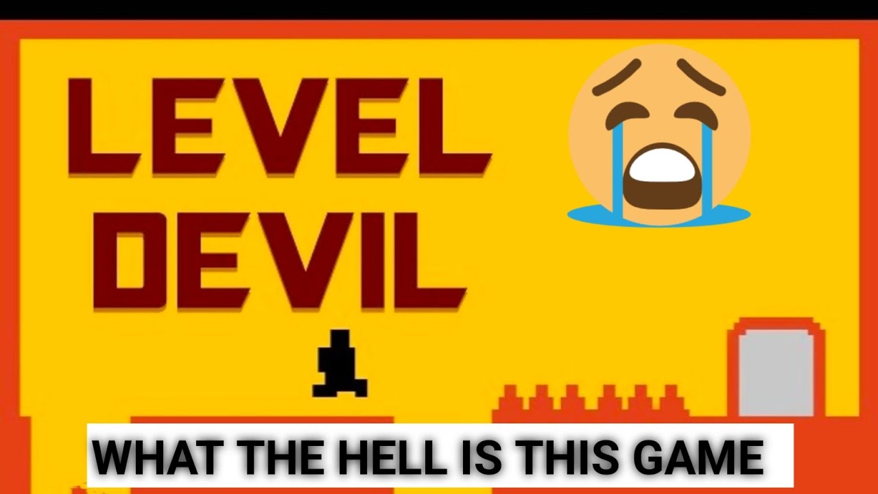 Level devil not a troll but it's make you roll