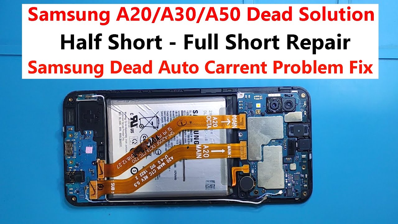 Samsung A20/A30 Dead Solution | No power on | Half Short Full Short Fix (Step by Step Repair Guide)