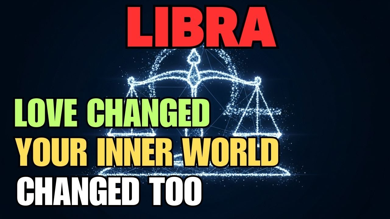 LIBRA ♎ When Love Changes, Your Life Begins to Be Written in a Very Different Way ✨