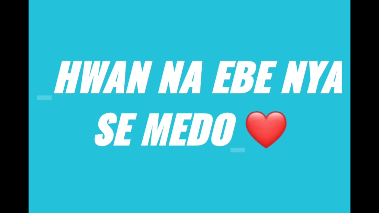 Hwan na ebe nya se medo