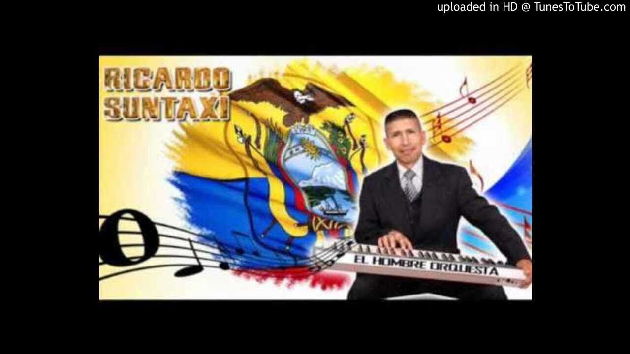 El Baile de San Juan  ricardo suntaxi   original