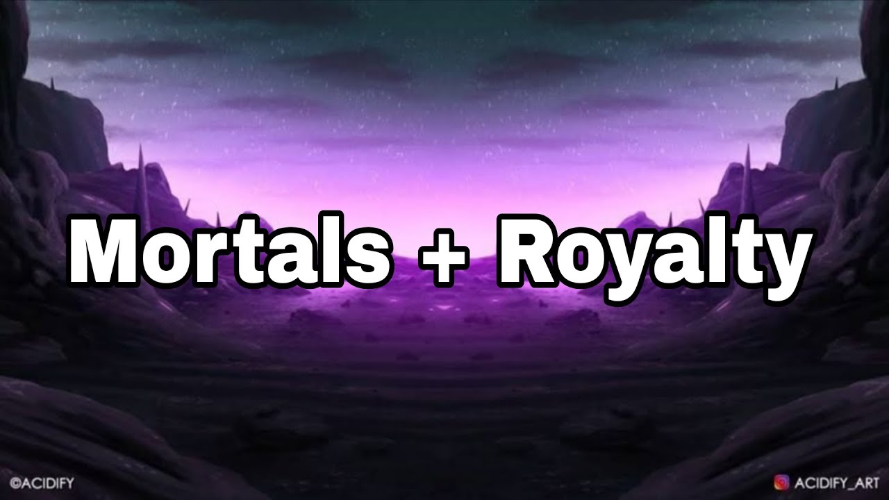 Mortals x Royalty Mashup | NCS - Copyright Free Music
