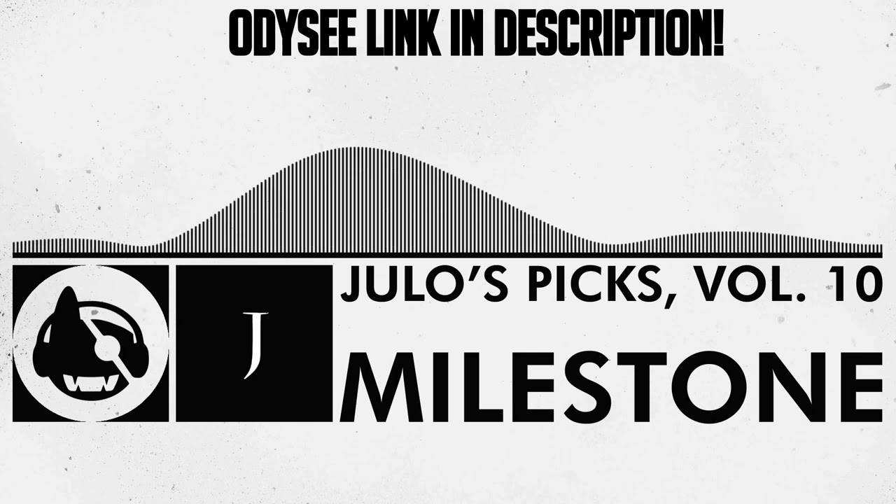 Julo's Picks, Vol. 10 - Milestone Compilation Mix