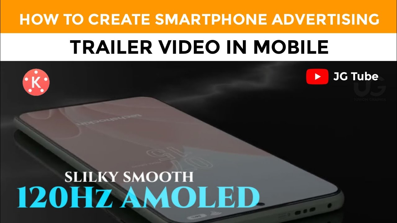 How to Create Smartphone Advertising trailer Video In Mobile || Kinemaster Tutorial