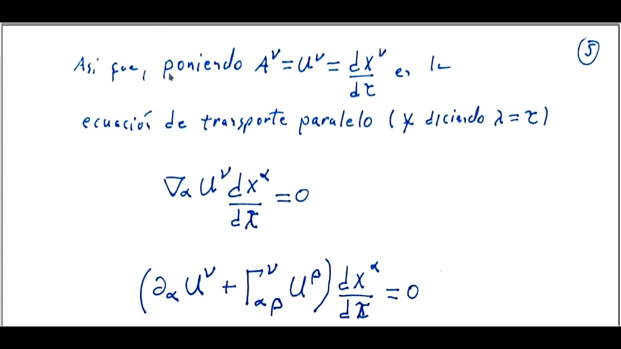 4) Transporte Paralelo y Geodésica