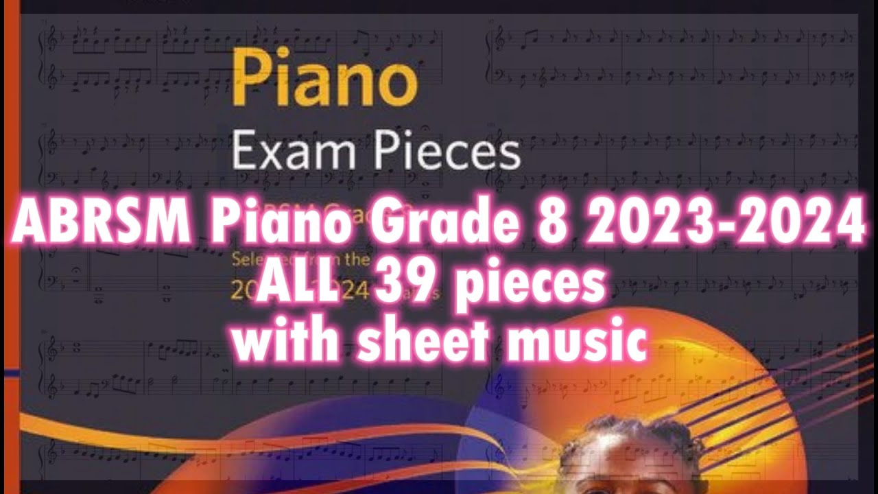 ABRSM Piano Grade 8 2023-2024 (Complete 39 pieces with sheet music)