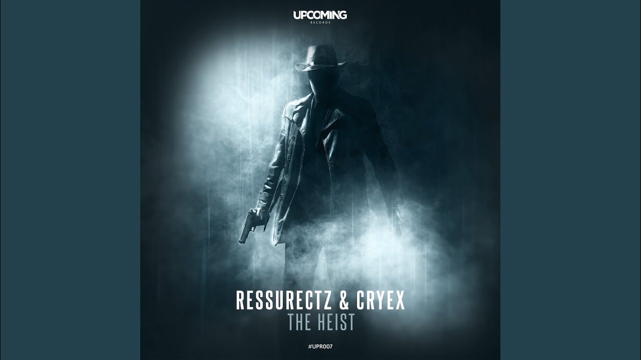 The Heist (Original Mix)
