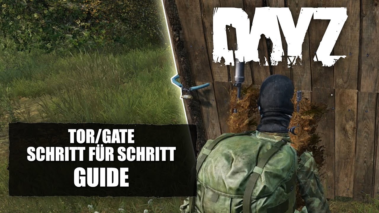 DayZ Guide - Tor/Gate bauen - Schritt für Schritt - PS4/Xbox One/PC