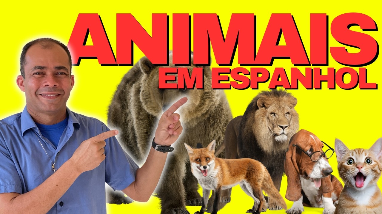 APRENDA OS NOMES DOS ANIMAIS EM ESPANHOL! LOS ANIMALES!!