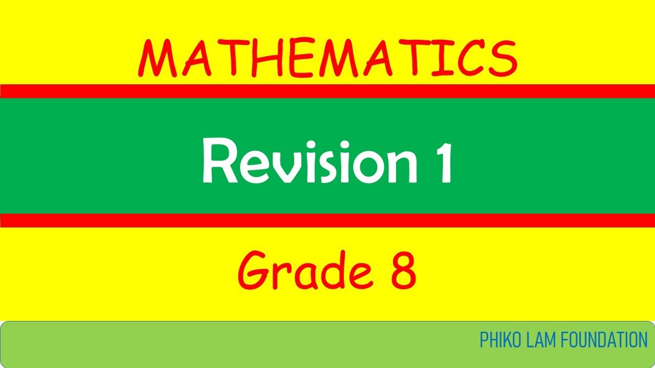 Grade 8 Mathematics Revision 1
