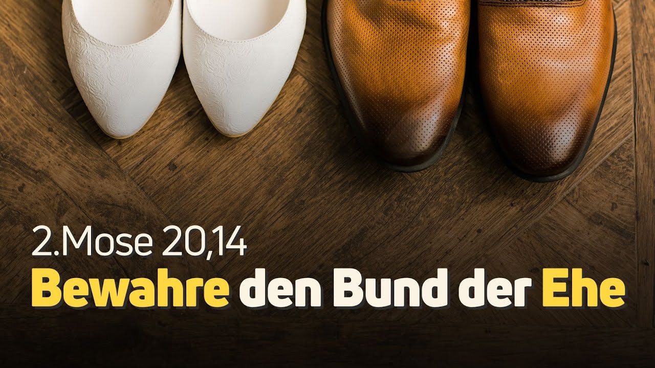 2.Mose 20,14 | Bewahre den Bund der Ehe | Paul Walger