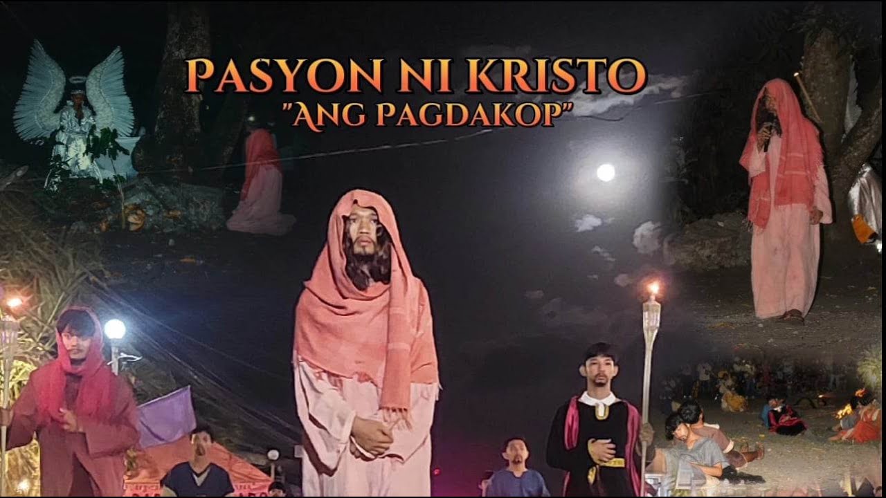 PASYON NI KRISTO 2023 | ANG PAGDAKOP | PYM Camaligan
