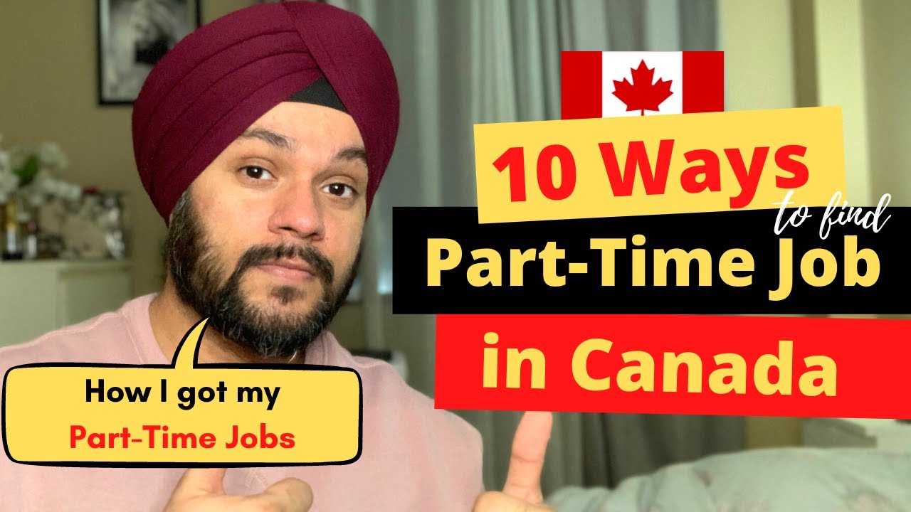 How to Find a Part-Time Job in Canada, 10 Ways to Find a Part-Time job in Canada