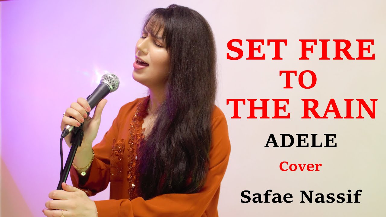 Adele - Set Fire To The Rain (Cover by Safae Nassif)