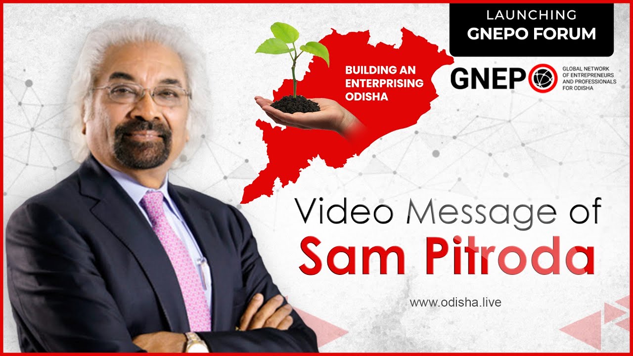 Sam Pitroda | Video Message at GNEPO Launch Event