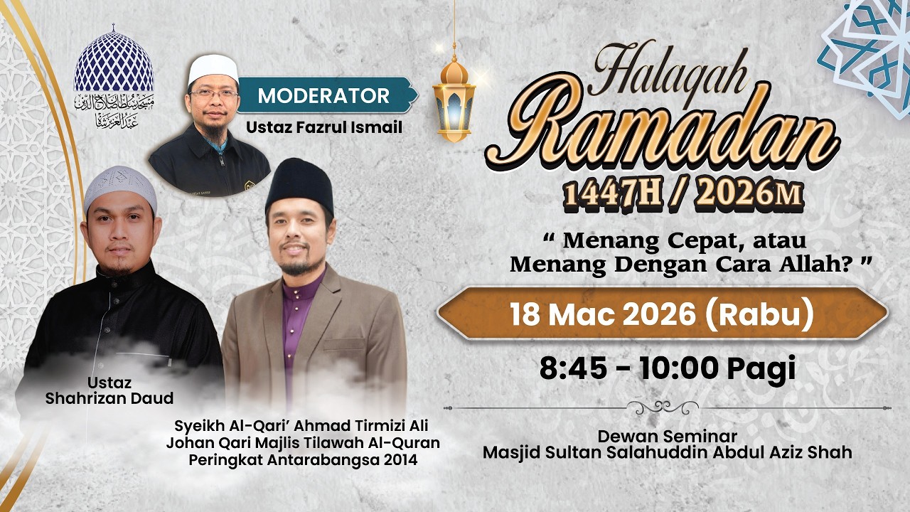 🔴 HALAQAH RAMADAN 1447H 📅 27 RAMADAN 1447H / 17-03-2026 👳 USTAZ SHAHRIZAN DAUD AT-TURABI