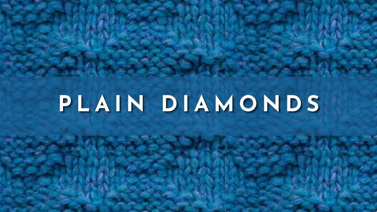 How to Knit the Plain Diamonds Stitch | Knitting Stitch Pattern | English Style