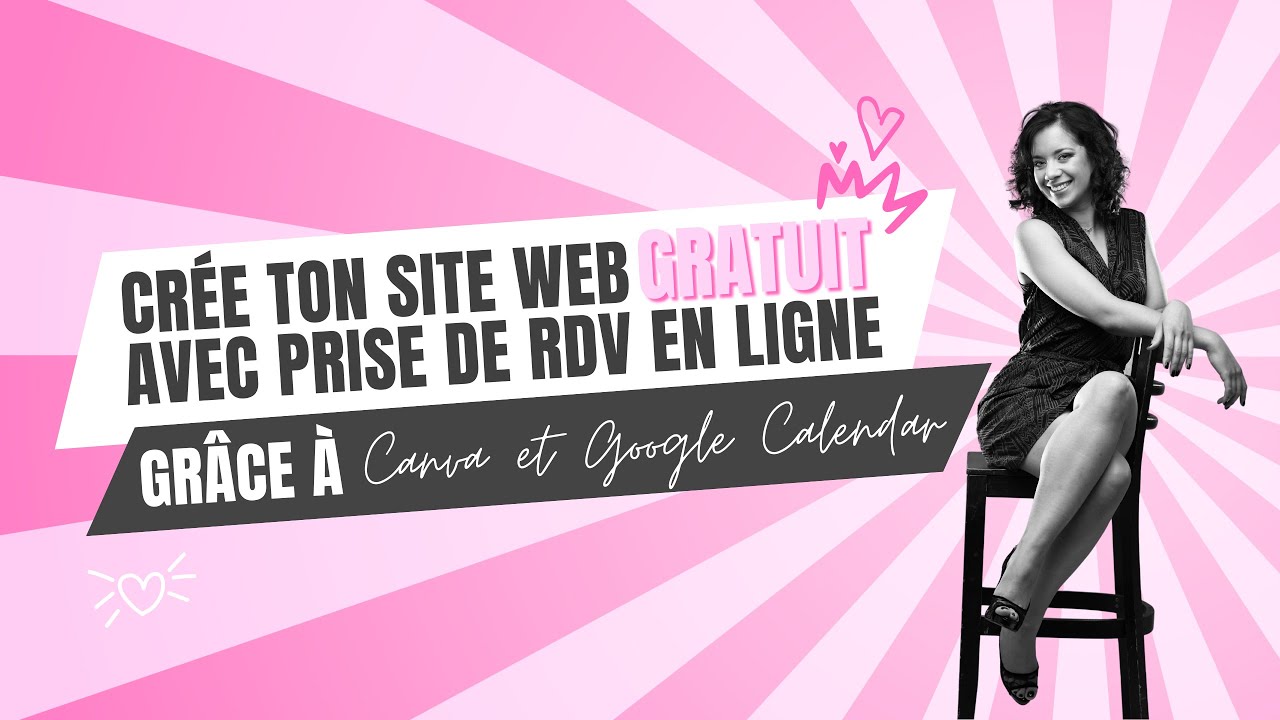 Créer un Site Web Gratuit avec Prise de Rendez-vous en Ligne - Canva & Google Calendar