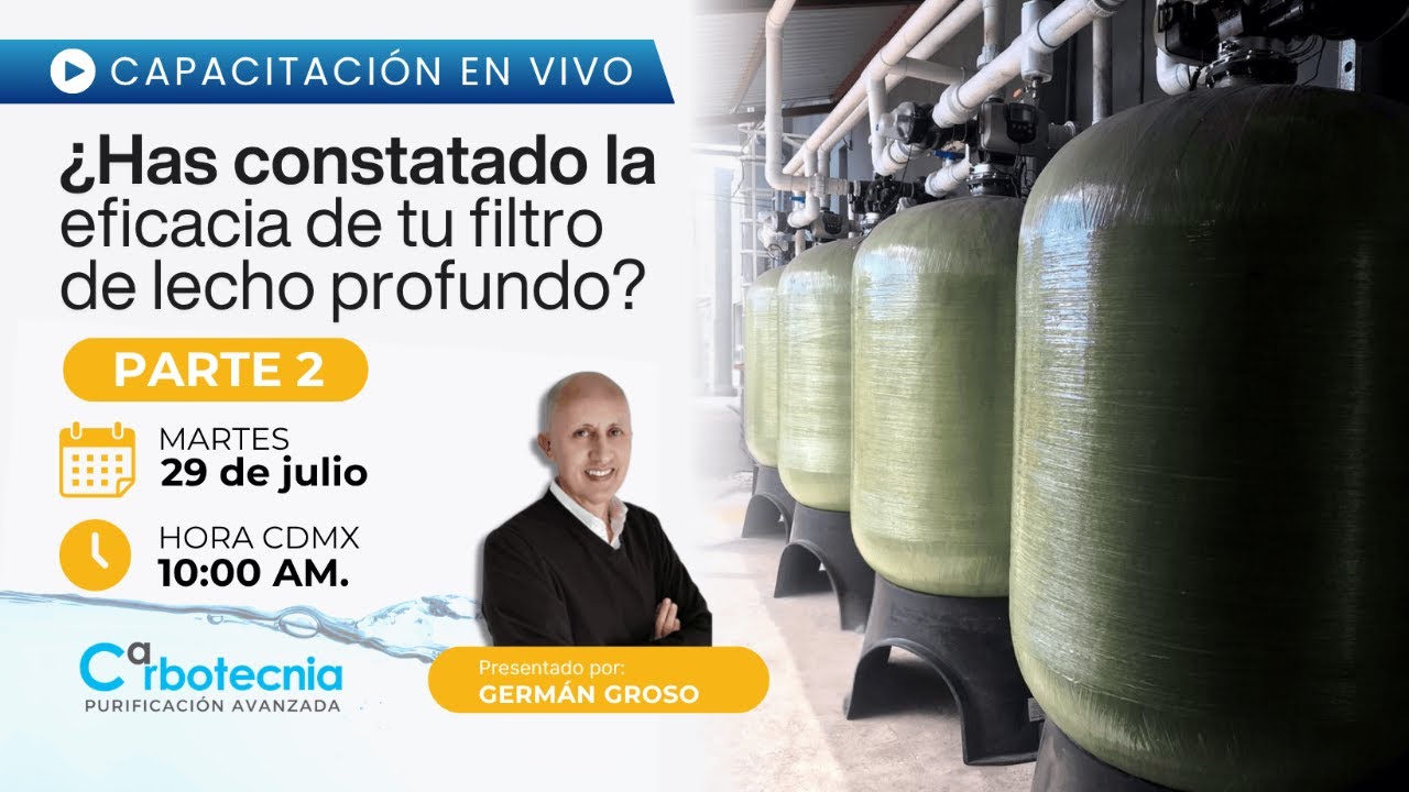 ✅ CAPACITACIÓN [PARTE 2]: ¿HAS CONSTATADO LA EFICACIA DE TU FILTRO DE LECHO PROFUNDO?