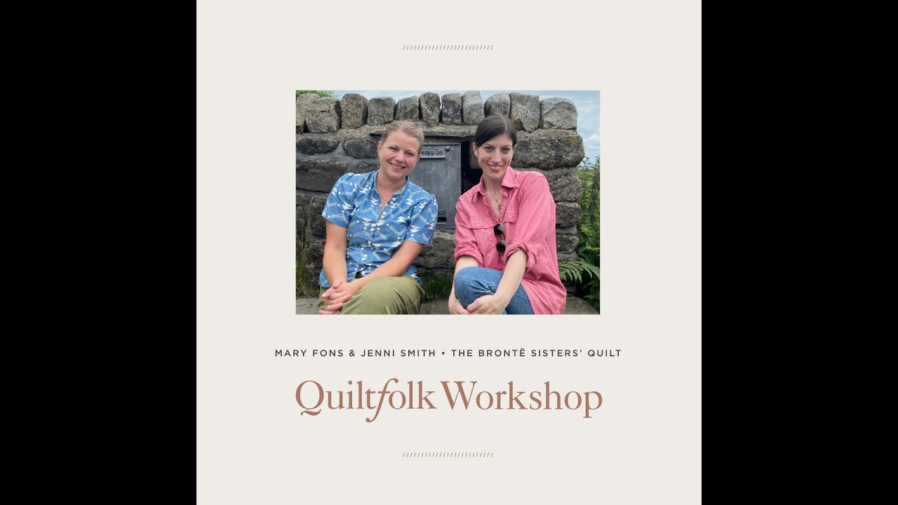 The Bronte Sisters' Quilt Workshop