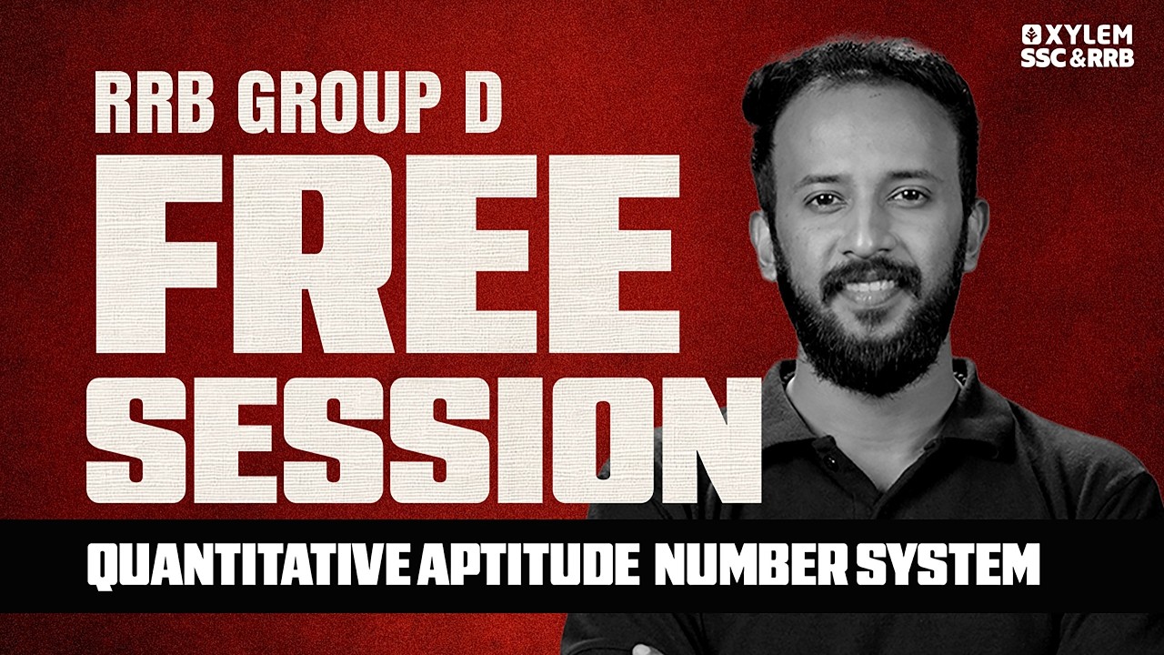 RRB GROUP D Free Session -  Quantitive Aptitude ( Number System) | Xylem SSC & RRB
