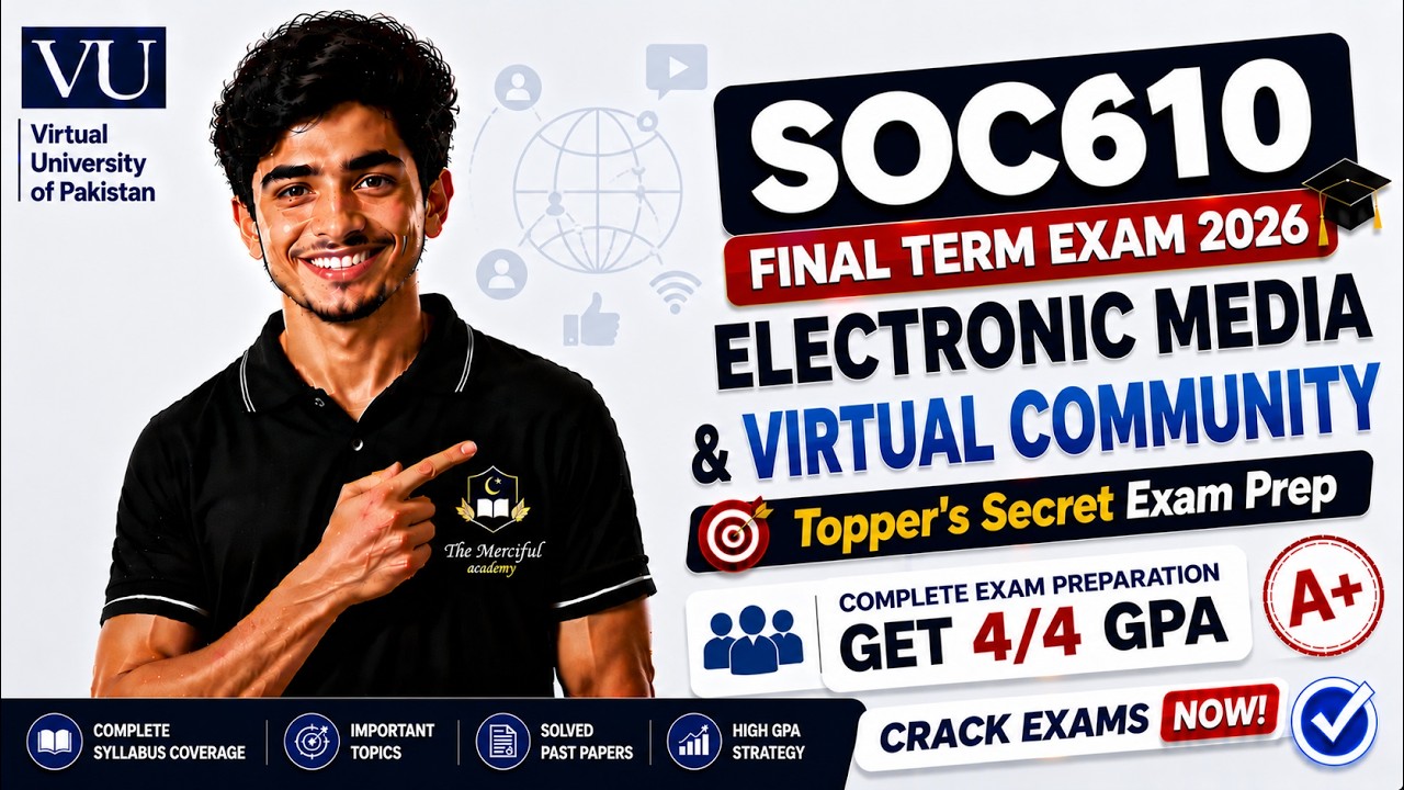 SOC610 Final Term Preparation 2026 | Soc610  Final Term Paper 2026  | The Merciful Academy