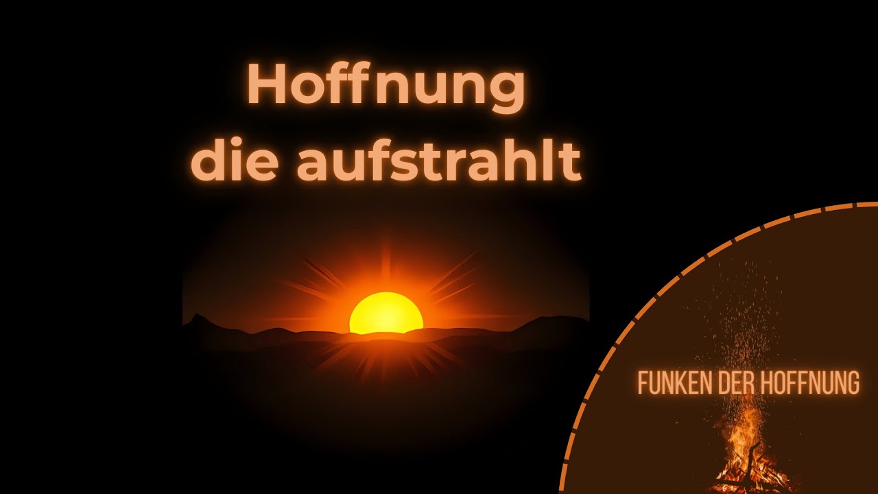 Funken der Hoffnung | Hoffnung die aufstrahlt - Gottesdienst am 2. November 2025
