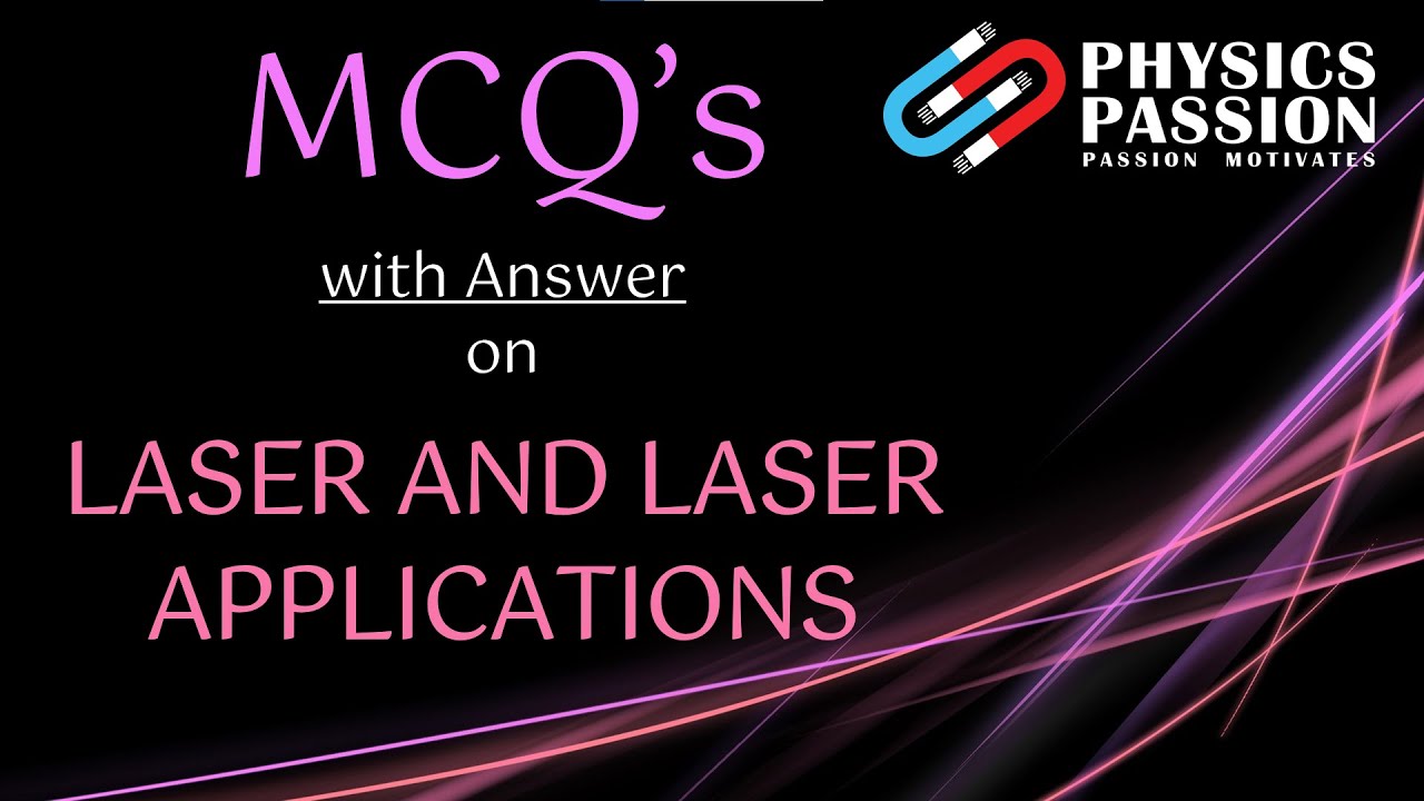 MCQ's on Laser and Laser Applications By 
