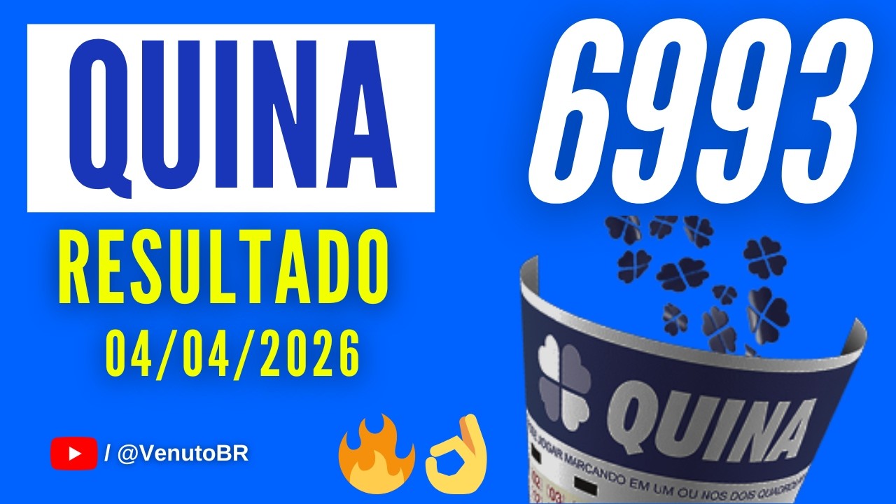 🍀 RESULTADO QUINA 6993 HOJE (04/04/2026) | Sorteio Concurso 6993