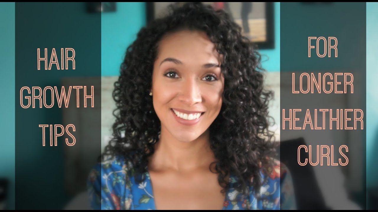 Hair Growth Tips For Longer Healthier Curls