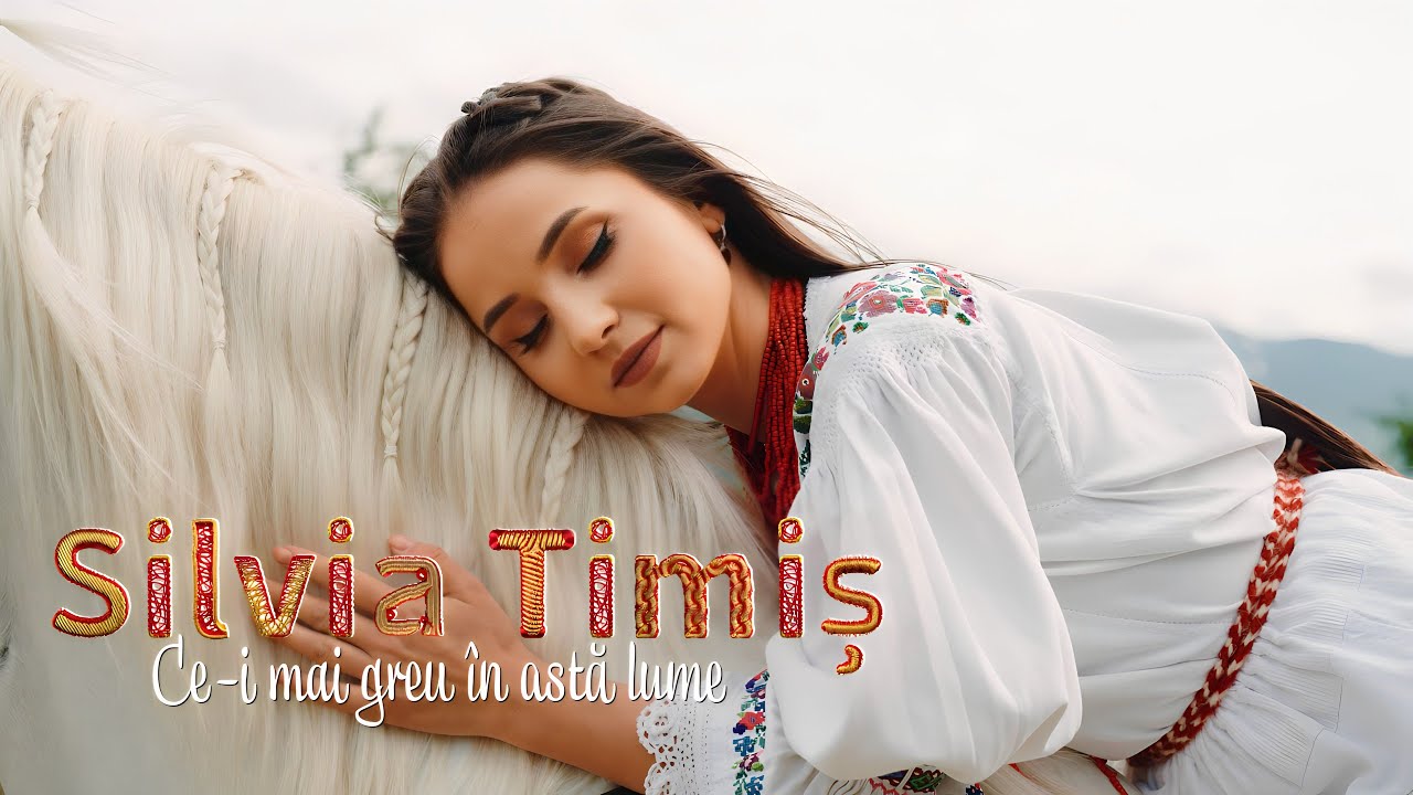 Silvia Timis ✗ Ce-i mai greu în astă lume…| Videoclip Oficial