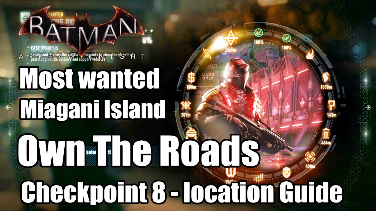 Batman Arkham Knight Own The Roads Checkpoint 8 Location Guide