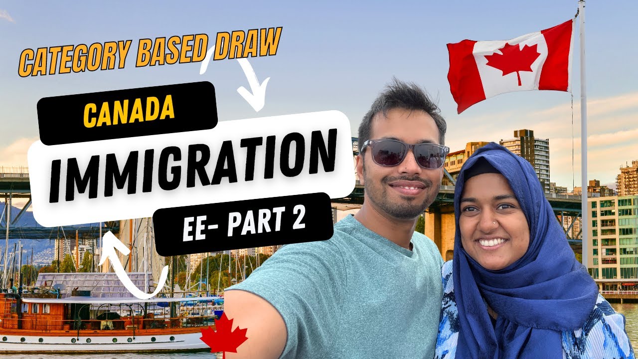 Express Entry: Part 2 - Category Based Draw Explained