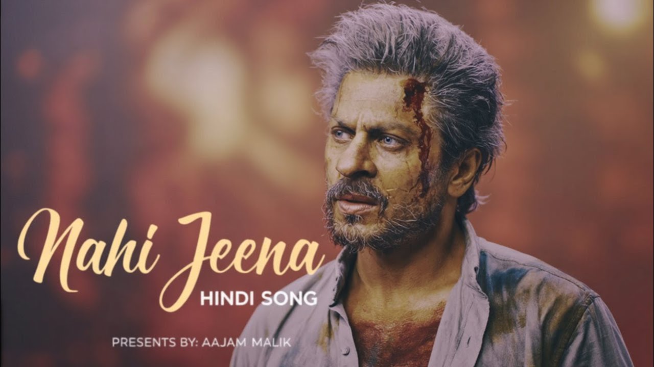 Nahi Jeena - Shah Rukh Khan | Aajam Malik | Emotional Breakup Song | New Bollywood Song 2026