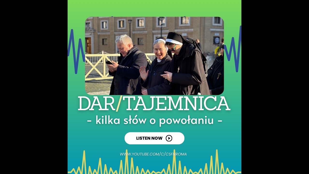 3. Dar i Tajemnica - kilka słów o powołaniu