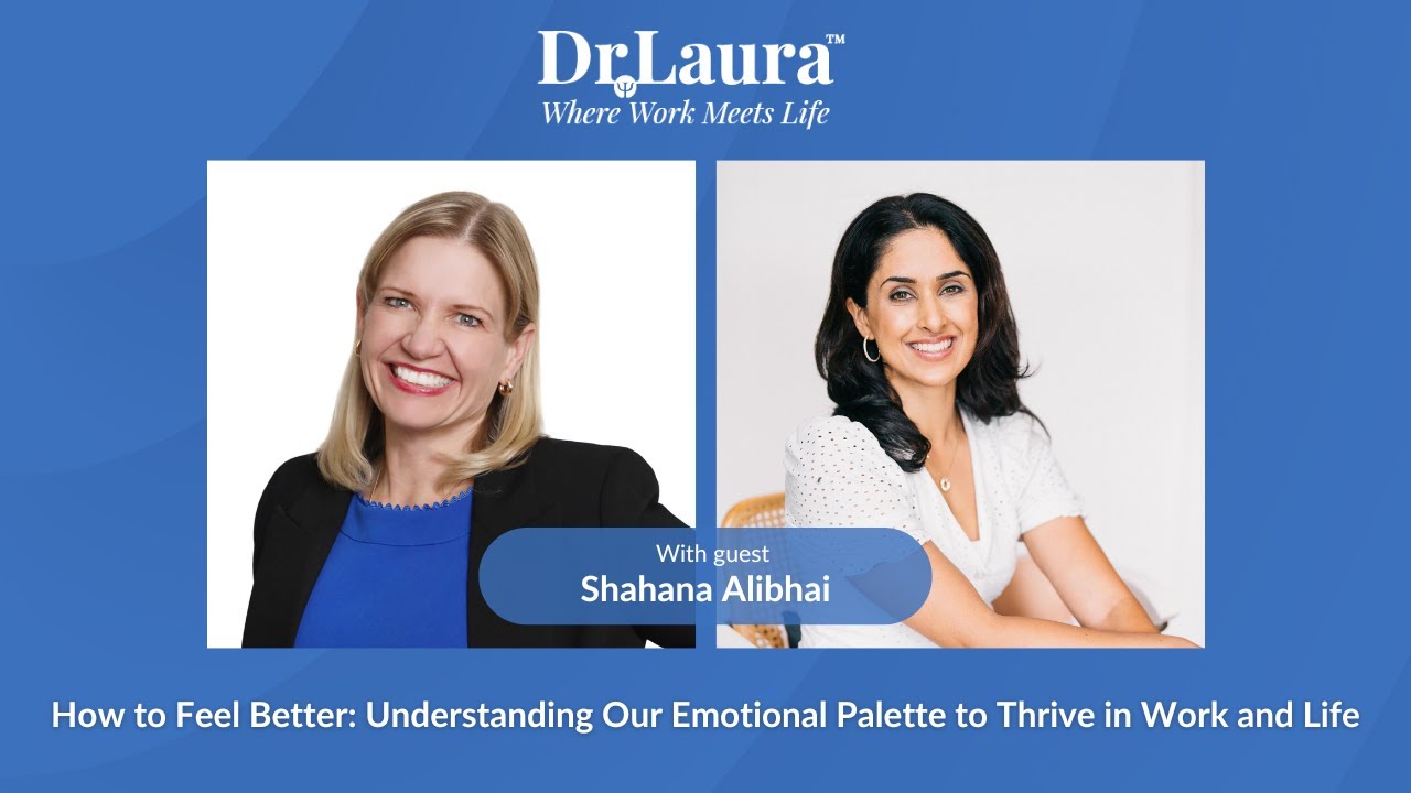 How to Feel Better: Understanding Our Emotional Palette to Thrive in Work and Life