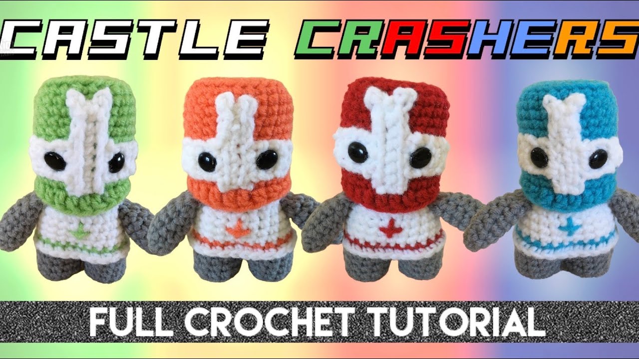Castle Crashers video game full free crochet tutorial
